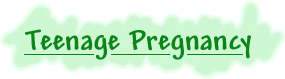 Teenage Pregnancy - Fact Sheet
